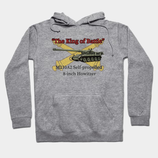 The King of Battle M110A2 Self-propelled 8-inch Howitzer Hoodie by Toadman's Tank Pictures Shop